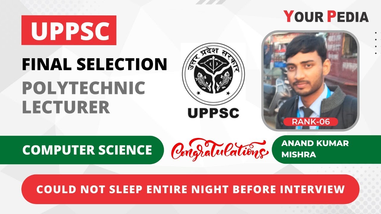 Rank 6 in CSE UPPSC Polytechnic Lecturer final results | UPPSC CSE Final Selection & result