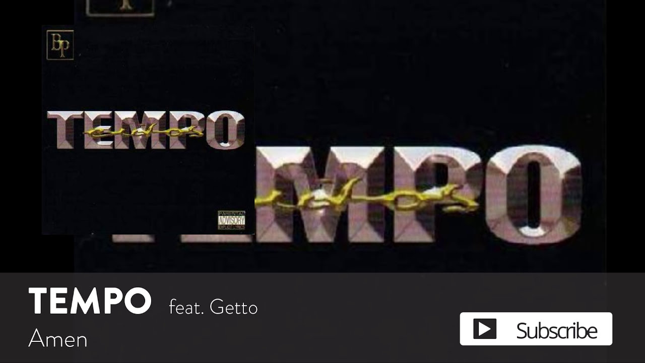 Tempo - Amen ft. Getto [Official Audio]
