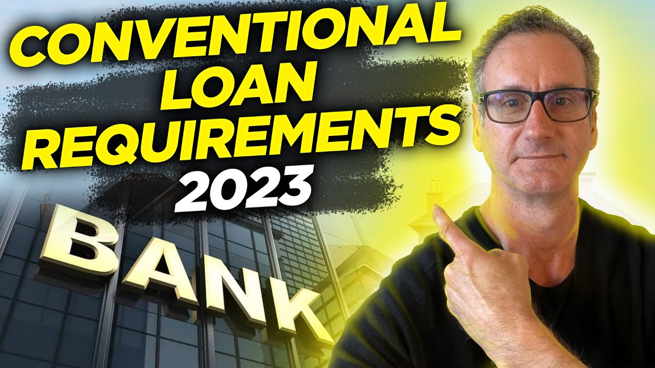 Tips & Tricks for Navigating Conventional Loan Requirements in 2023 | MortgagesByScott.com