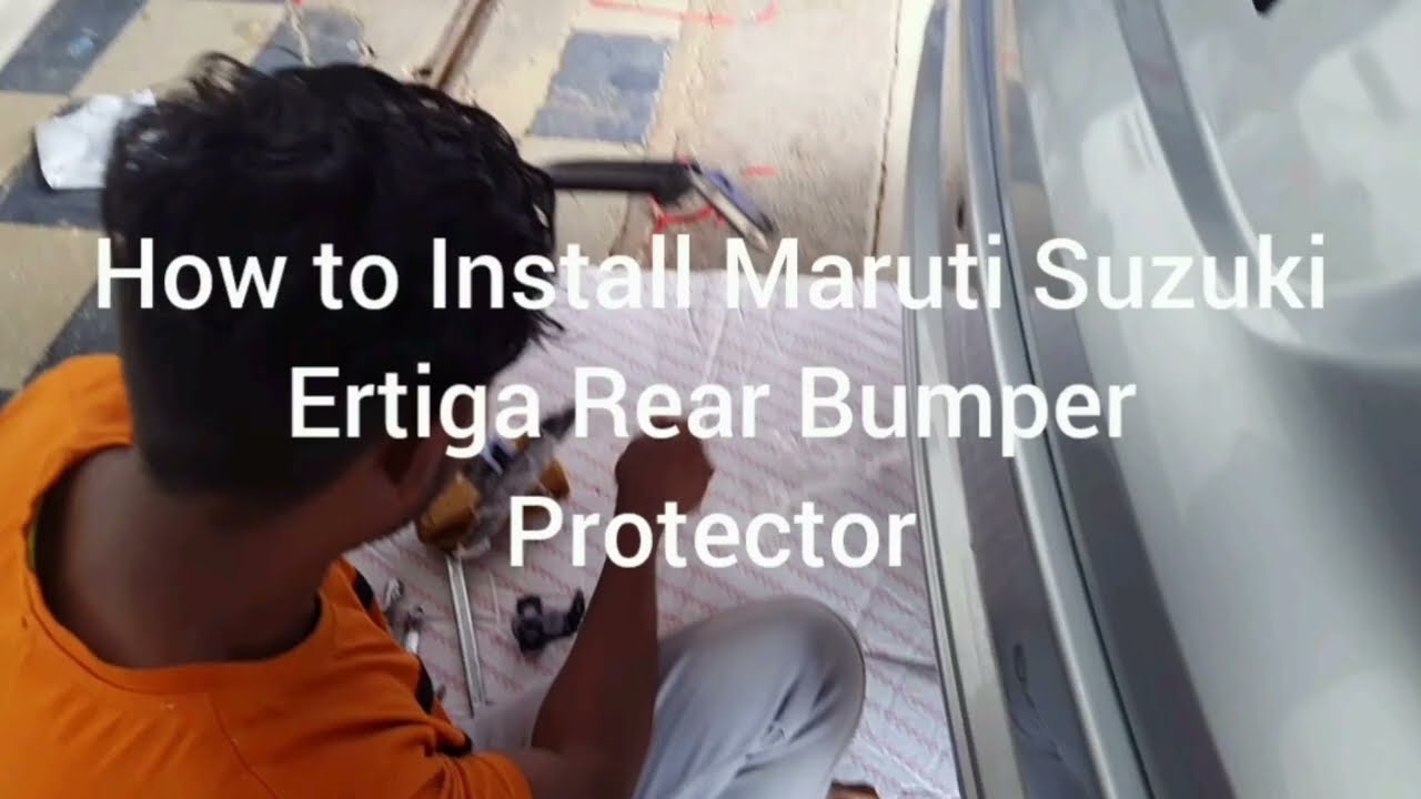 How to Install Maruti Suzuki Ertiga Rear Bumper Protector