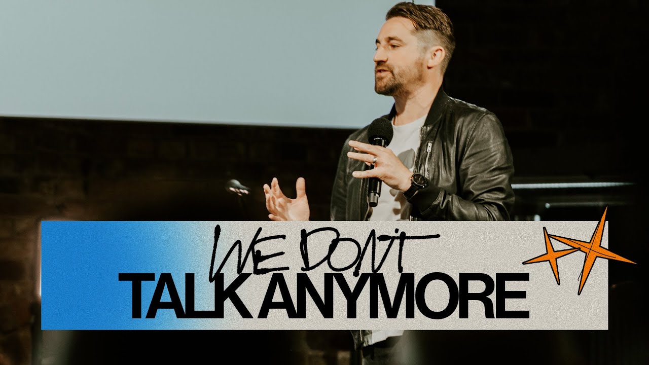 We Don't Talk Anymore — Tim Hughes | Gas Street Church