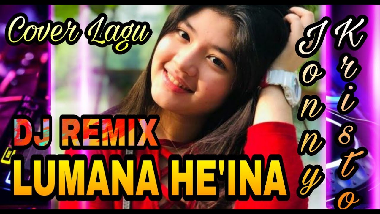 DJ NIAS || LUMANA HE INA | Ratosa Zagoto || Cover Jonny Waruwu | Kristo Gulo