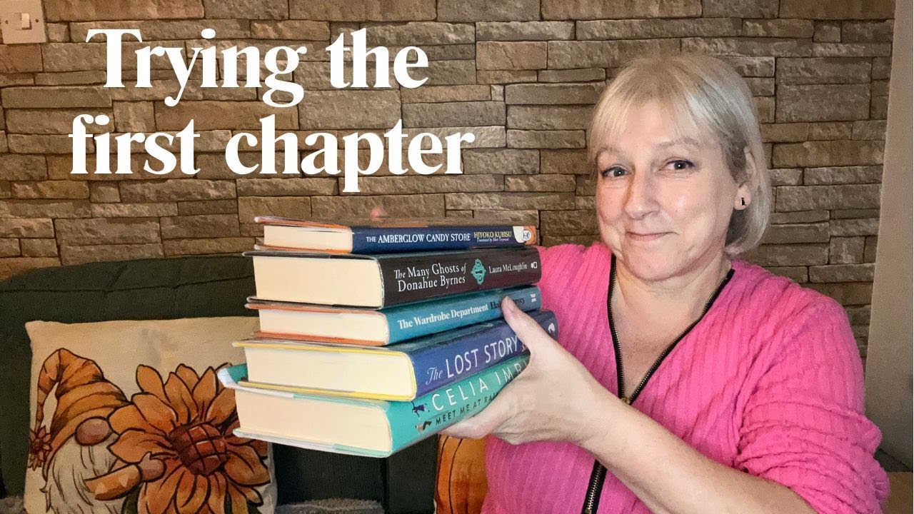 Trying First Chapters : Which Book Do I Want to Read Next?