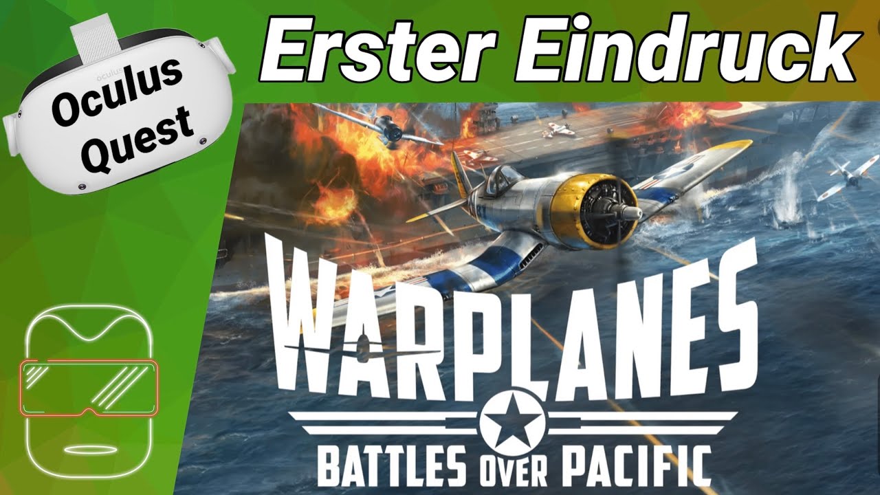 Oculus Quest 2 [deutsch] Warplanes VR Gameplay | Meta Quest 2 Warplanes Battles over Pacific VR