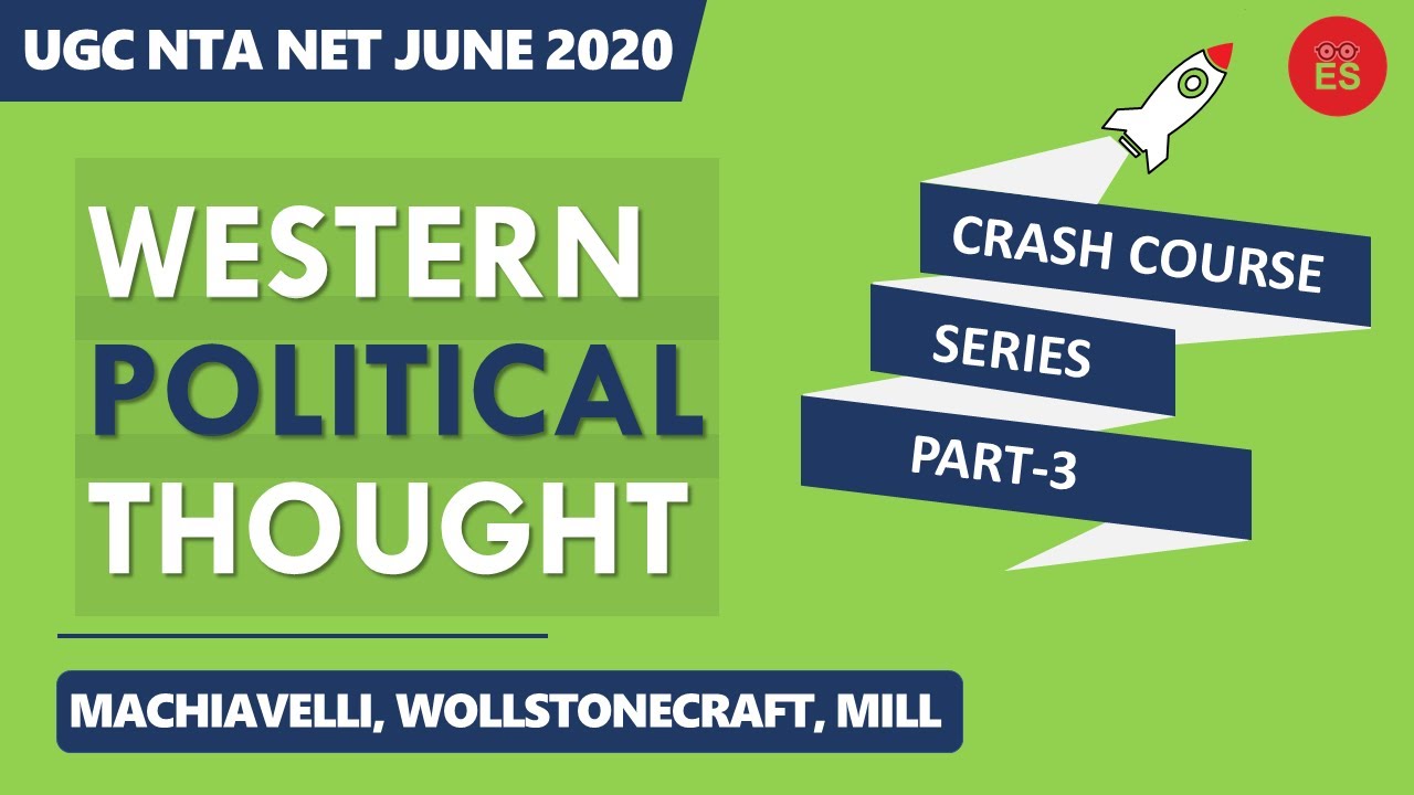 Machiavelli, Wollstonecraft, Mill | Western Political Thought | Crash Course-3| UGC NTA NET [Hindi]