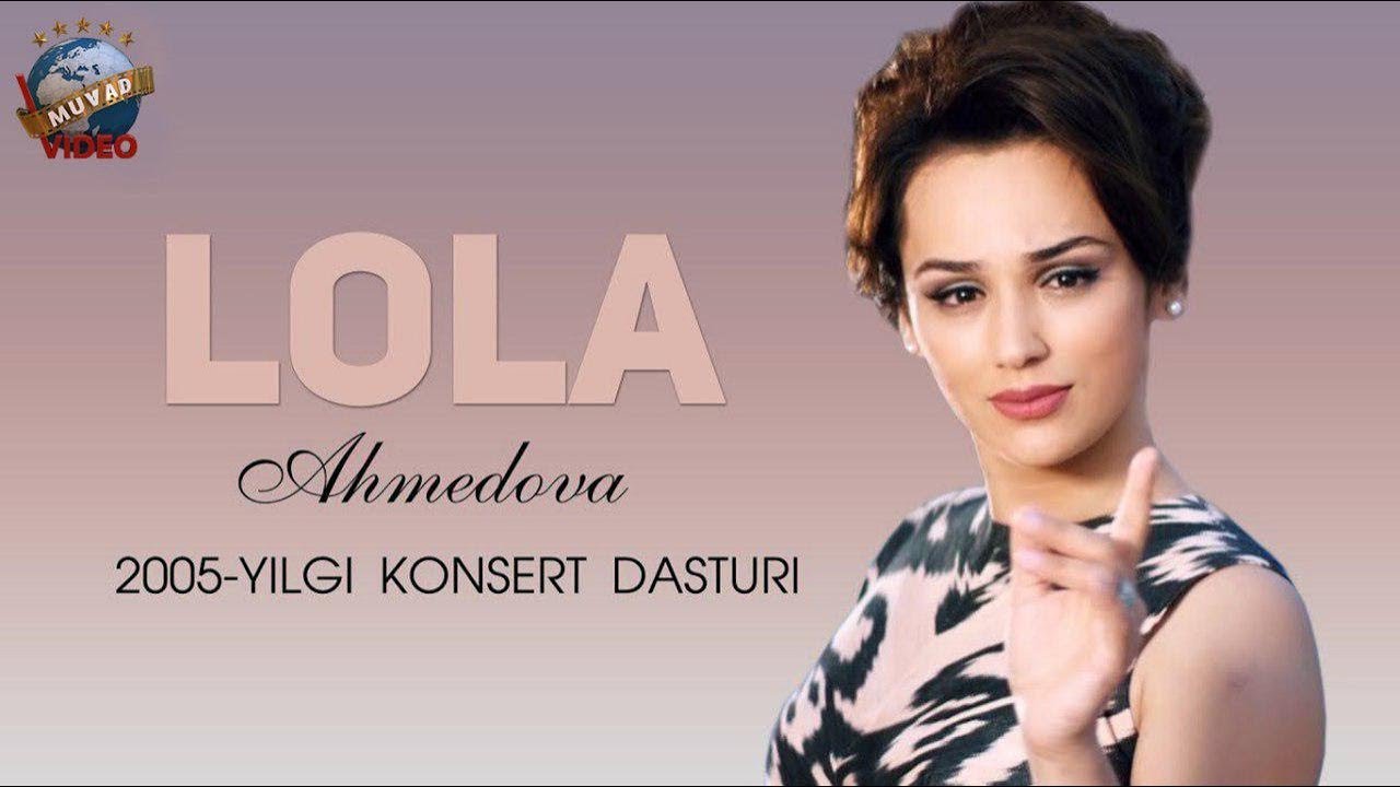 Lola Ahmedova - 2005 yilgi konsert dasturi