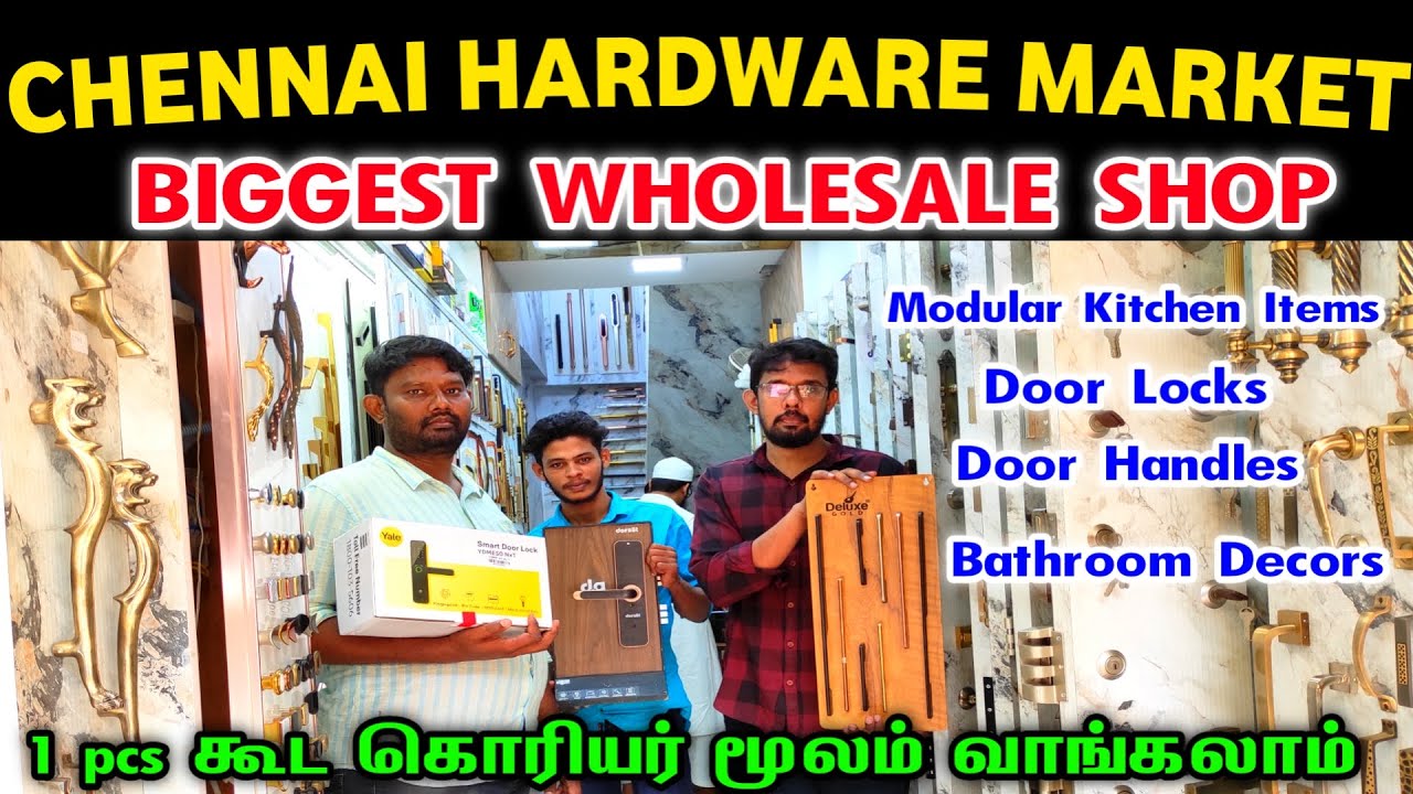 Chennai Hardware Items, Door Locks, Door Handles, Bathroom Decors, Chennai Hardware Wholesale Market