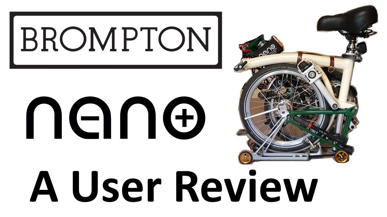 Brompton Nano: A User Review