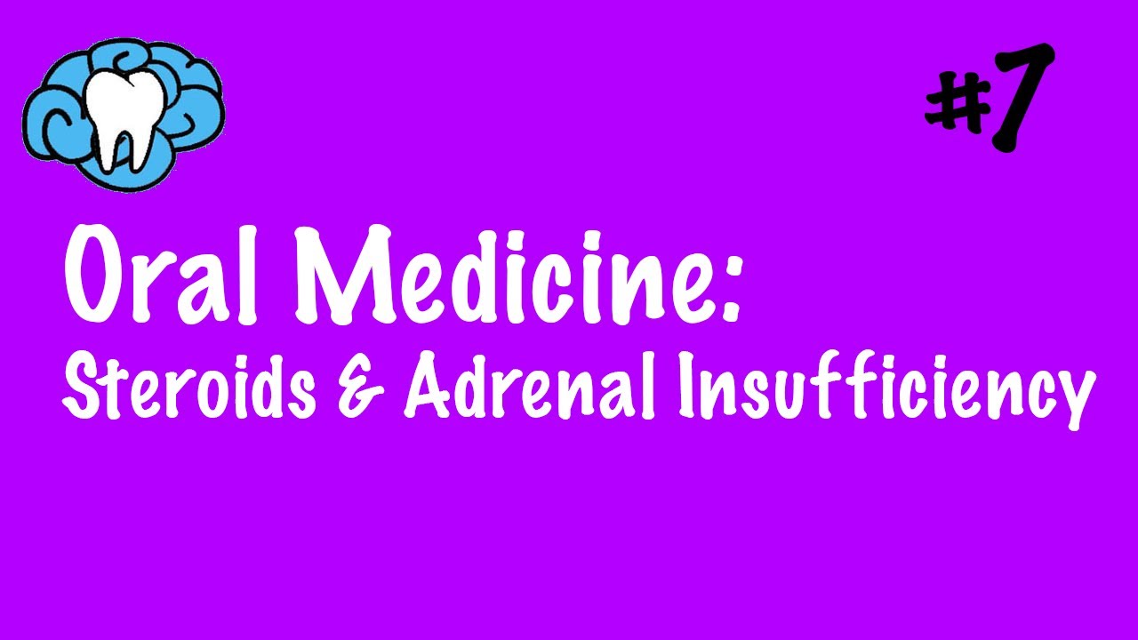 Oral Medicine | Steroids & Adrenal Insufficiency | INBDE