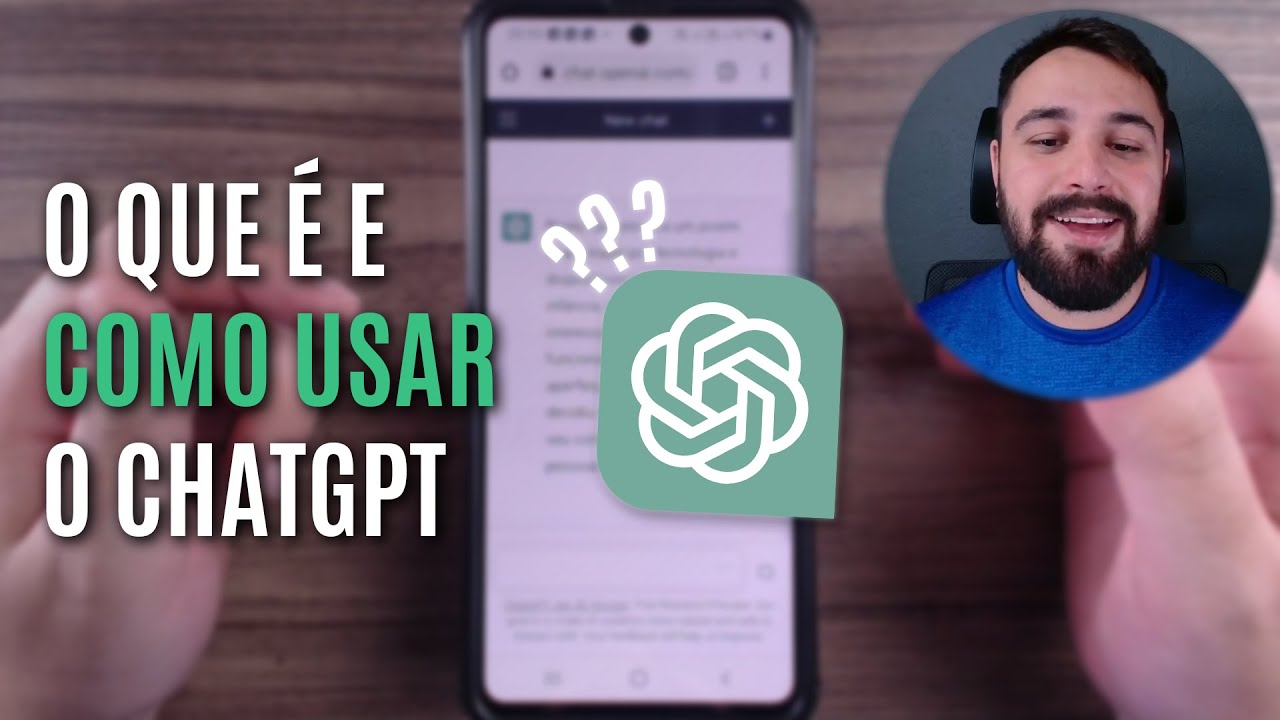O QUE É, COMO ACESSAR E COMO USAR O CHATGPT?