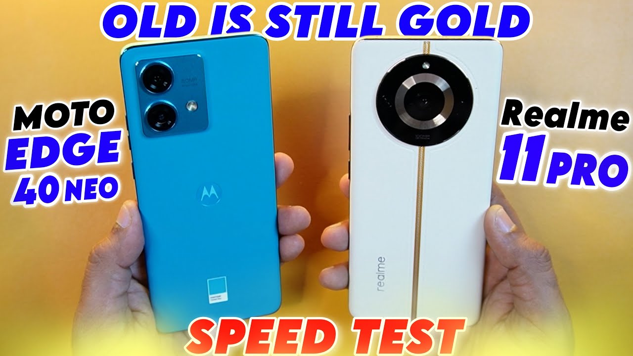 Moto Edge 40 Neo vs Realme 11 pro : Speed Test