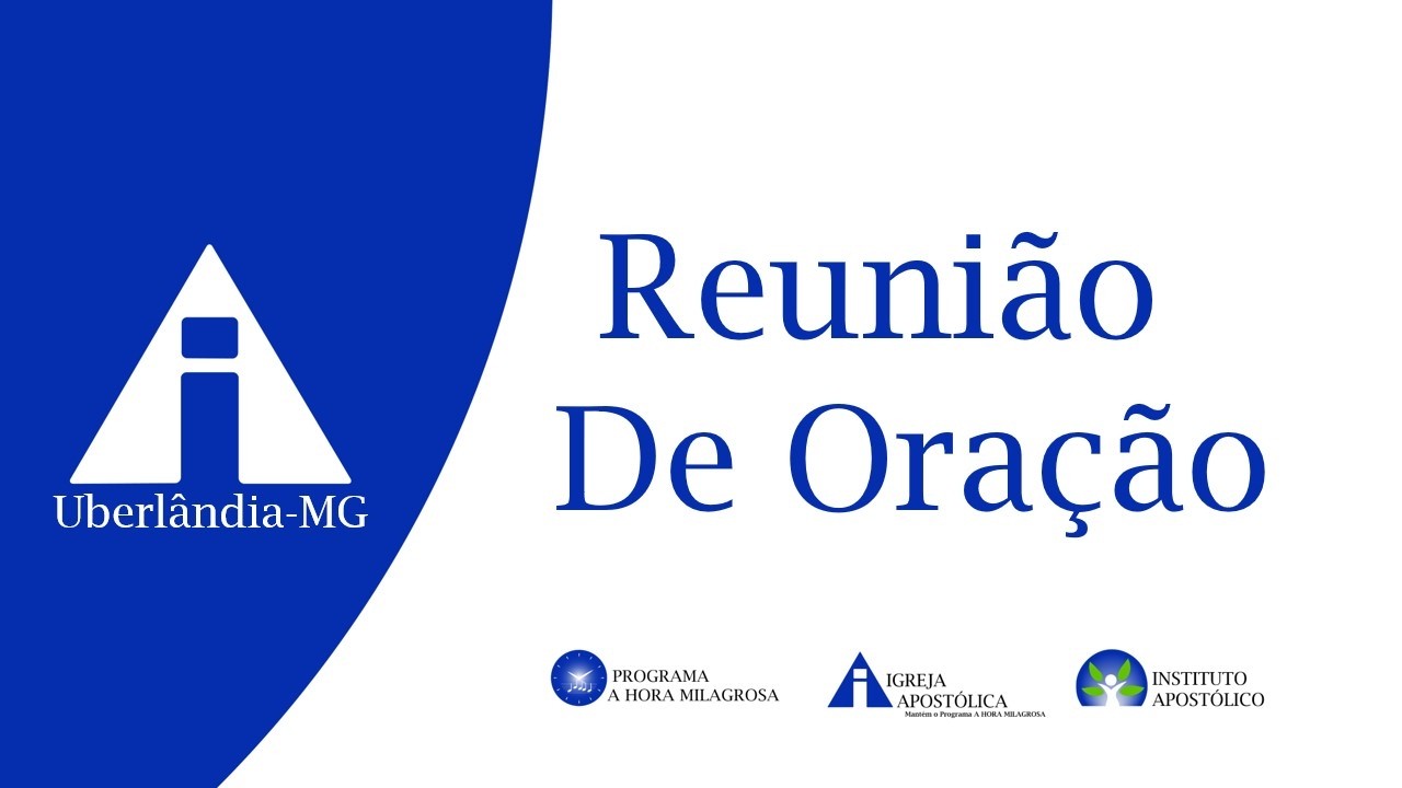 Reunião De Oração - 11/03/2026 -Uberlândia -MG