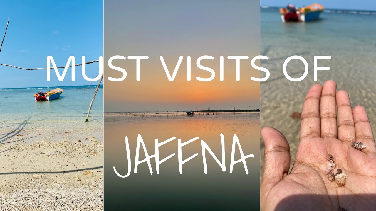 4 Nice Places to Visit | Jaffna | Things to do in Jaffna