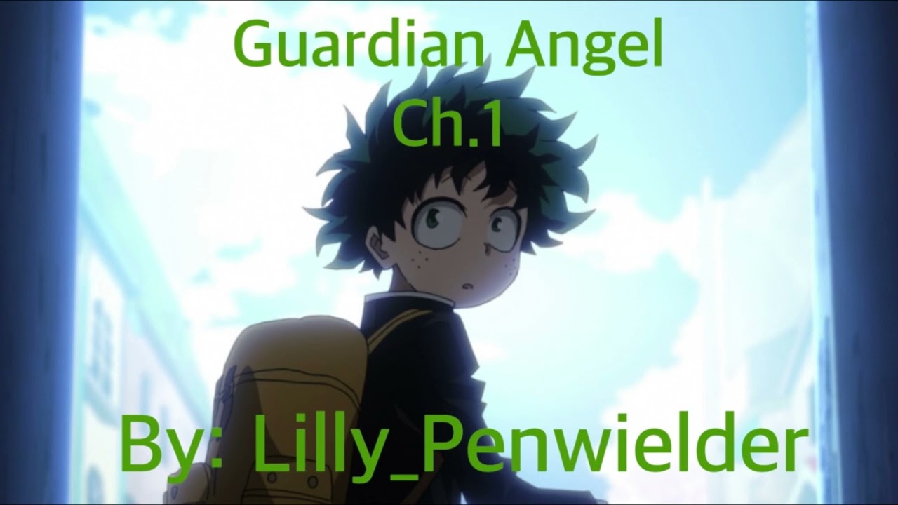 Guardian Angel Ch.1 | MHA PODFIC
