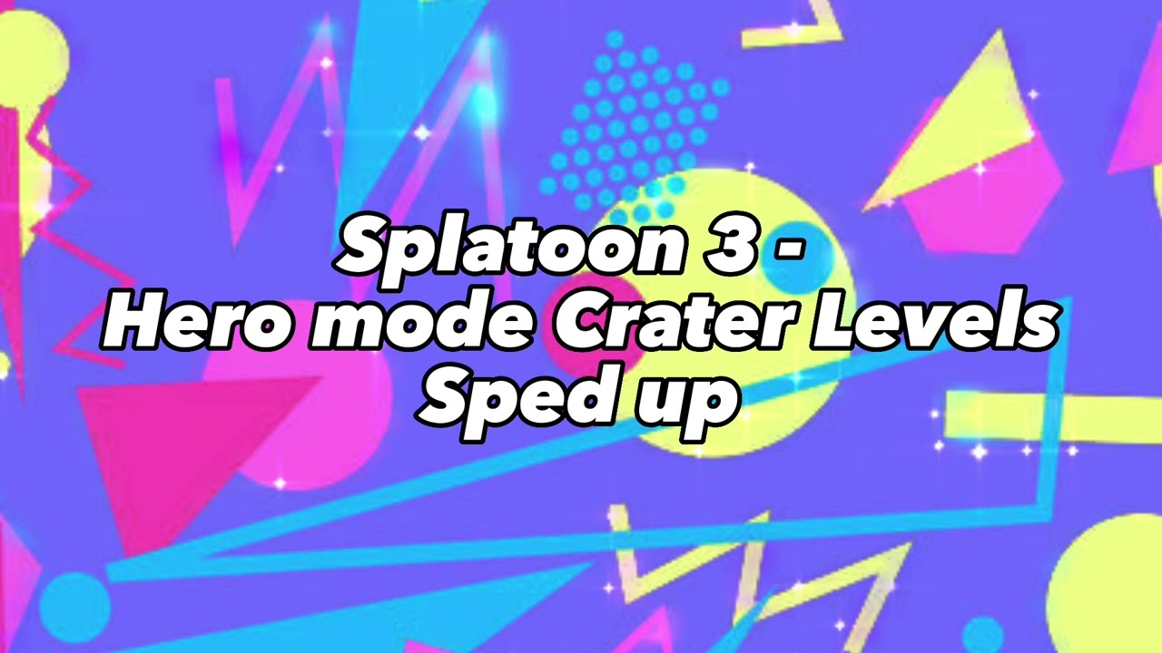 Splatoon 3 - Hero mode Crater Levels- sped up