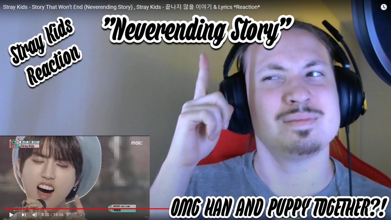 Stray Kids - Story That Won’t End (Neverending Story) , Stray Kids - 끝나지 않을 이야기 & Lyrics *Reaction*
