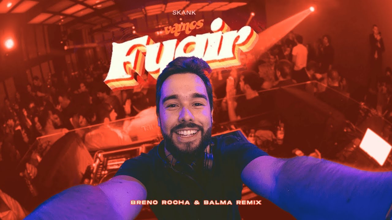 VAMOS FUGIR - BRENO ROCHA & BALMA