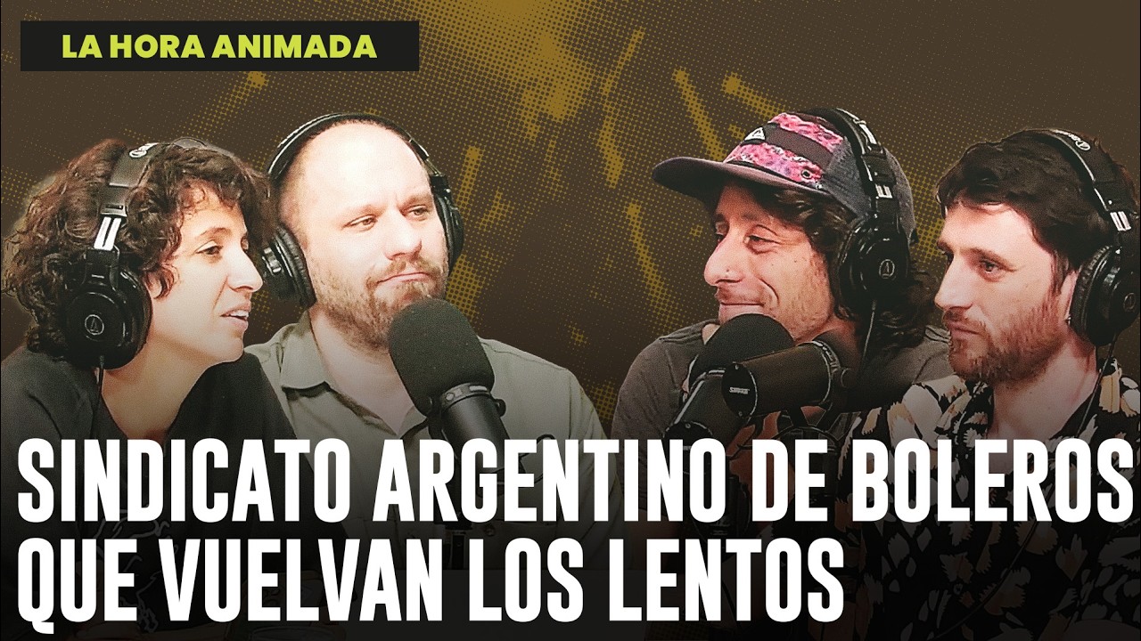 CHARLAMOS CON EL SINDICATO ARGENTINO DE BOLEROS | en LA HORA ANIMADA