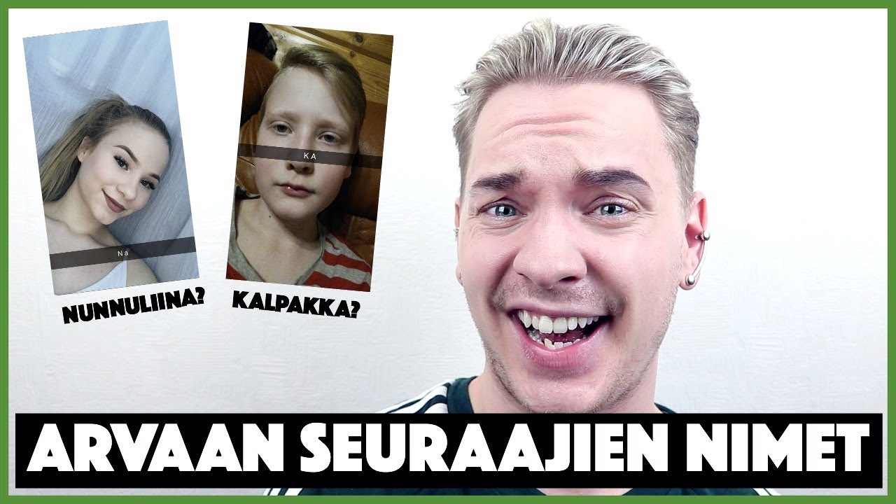 ARVAA SEURAAJIEN NIMI - HAASTE!