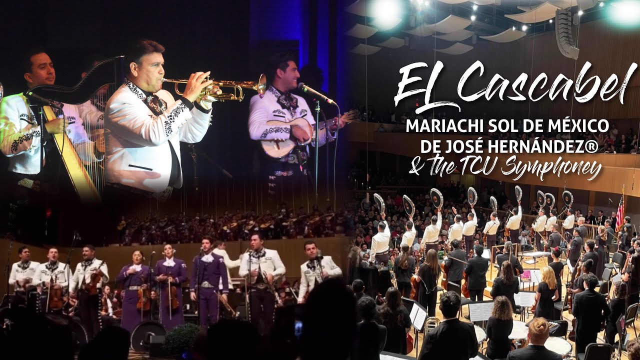 El Cascabel Mariachi Sol de México de José Hernández (with the TCU Symphony) 