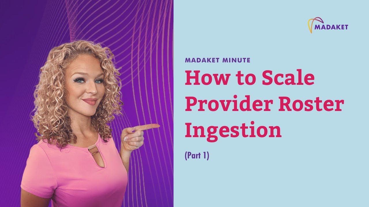How to Scale Provider Roster Ingestion (Part 1)