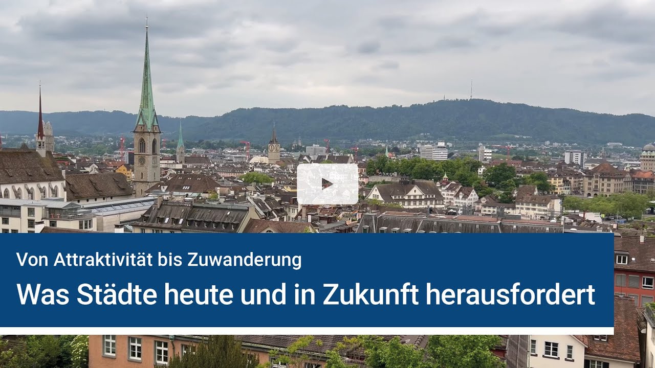 Von Attraktivität bis Zuwanderung: Was Städte heute und in Zukunft herausfordert