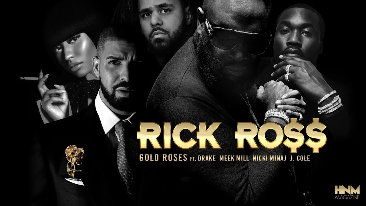 Rick Ross - Gold Roses (feat. Drake, Meek Mill, Nicki Minaj & J. Cole) [MASHUP]