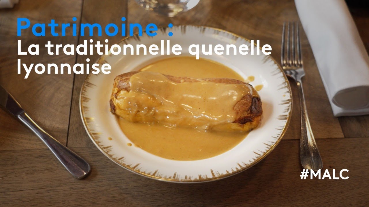 Patrimoine : la traditionnelle quenelle lyonnaise