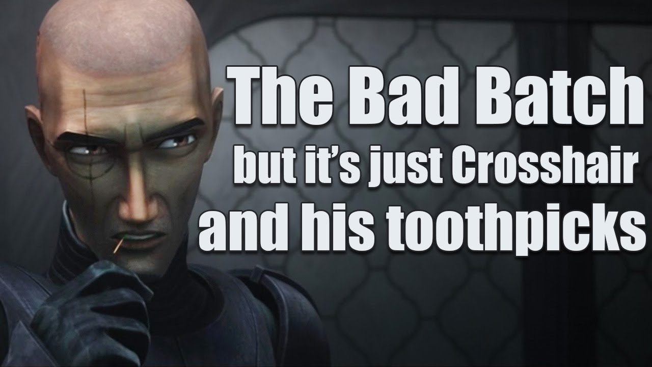 The Bad Batch but it's just Crosshair and his toothpicks