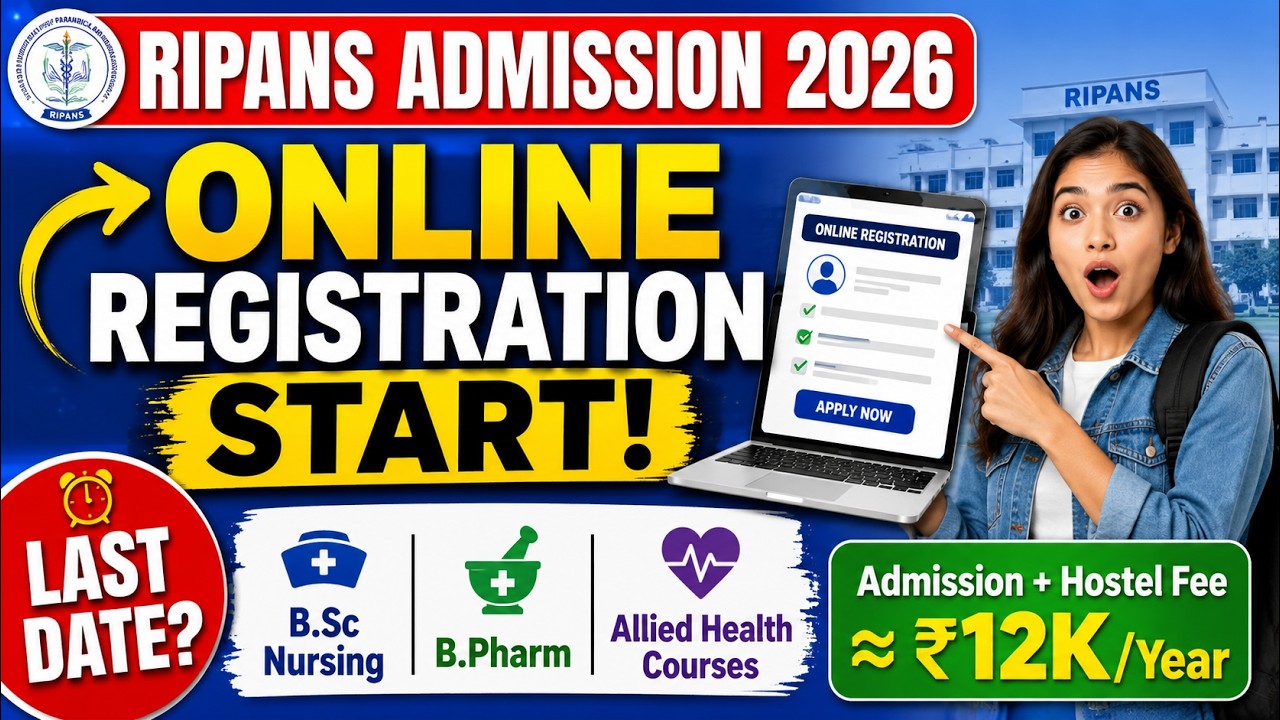 RIPANS Admission 2026 Online Registration Start|B.ScNursing,B.Pharm & Allied|Last Date,Apply Process