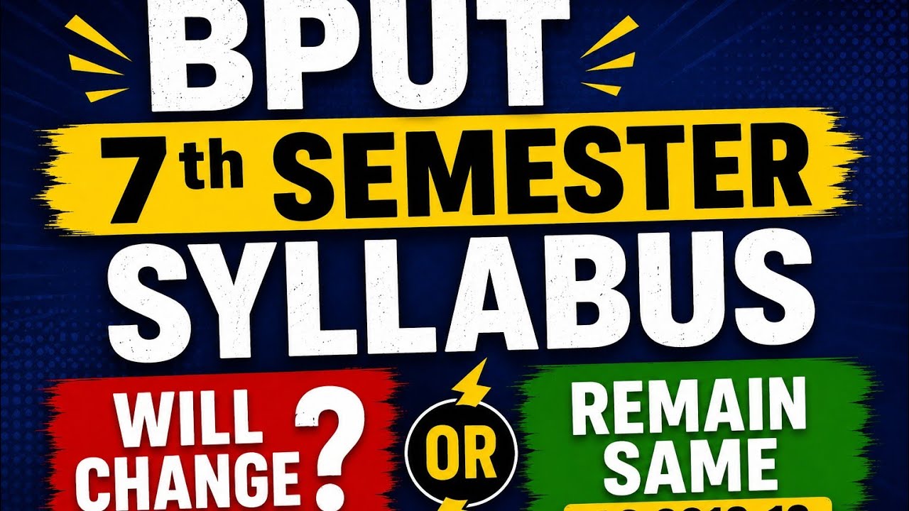 BPUT 7TH SEMESTER SYLLABUS UPDATE.