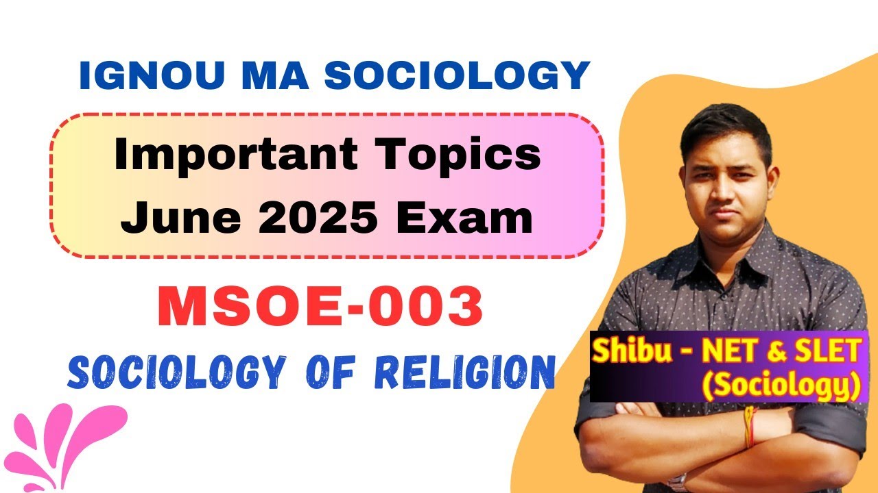 MSOE 003 | Important Questions | June 2025 Exam | Sociology of Religion