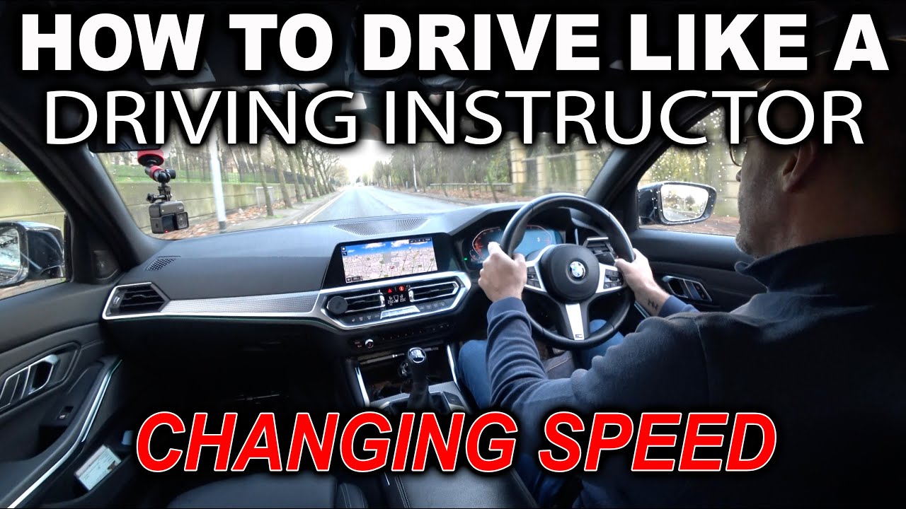 How To Drive Like A Driving Instructor | Changing Speed