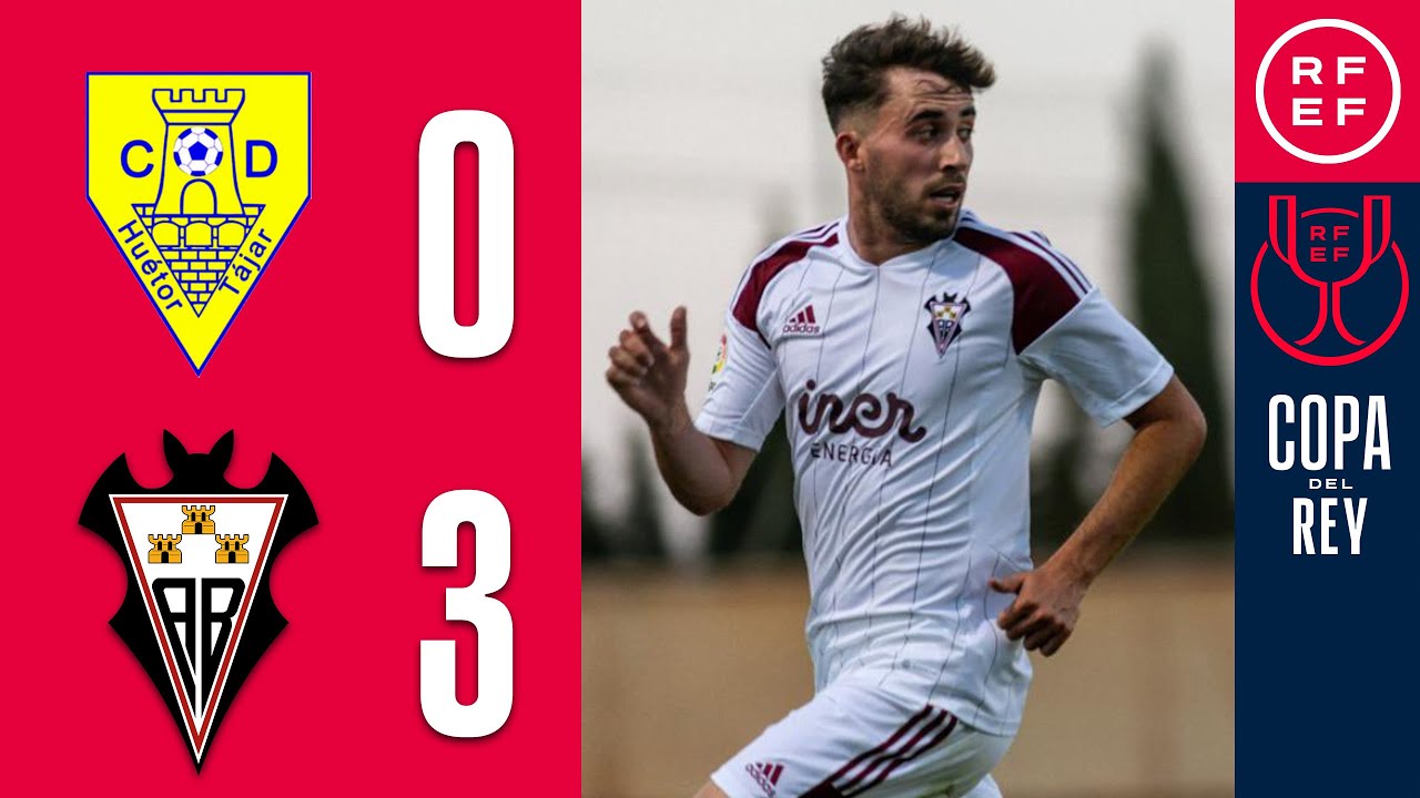RESUMEN | CD Huétor Tájar 0-3 Albacete Balompié | Copa del Rey | Primera Eliminatoria