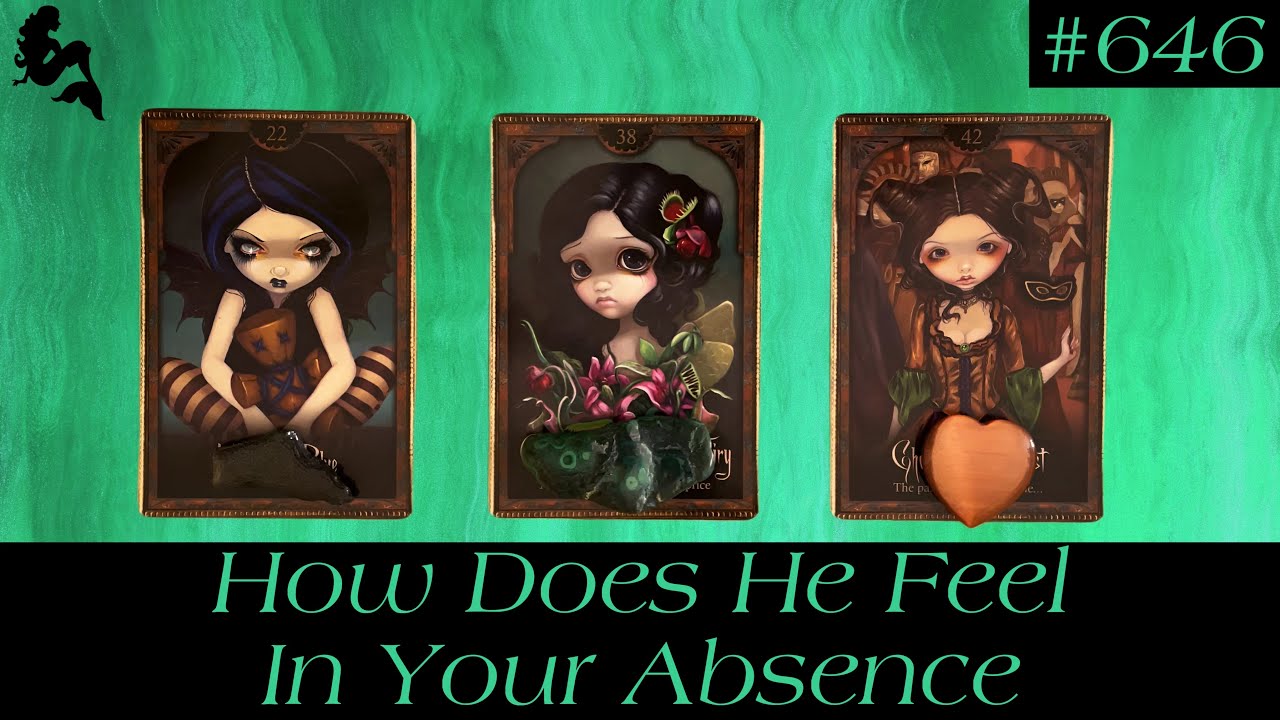 How Does He Feel In Your Absence 🫢🥰🙂‍↕️- Pick A Card Tarot Reading