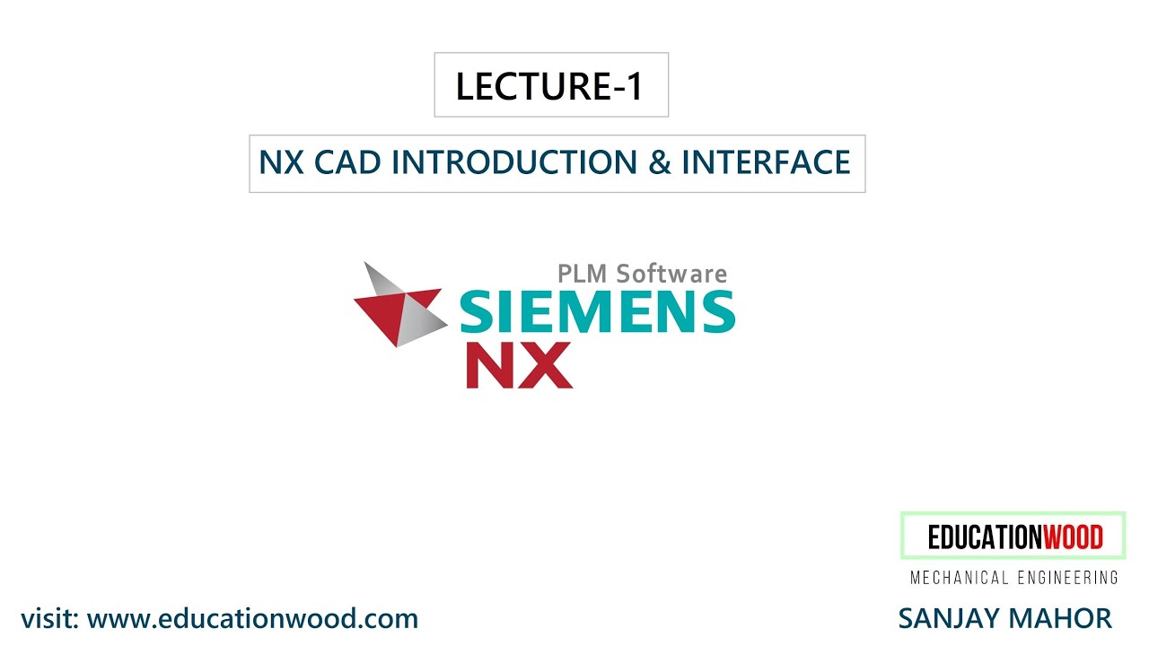 Лекция 1. Введение и интерфейс NX CAD