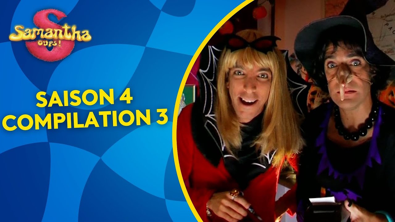 💛 Samantha Oups au gîte - Compilation 3 HD !