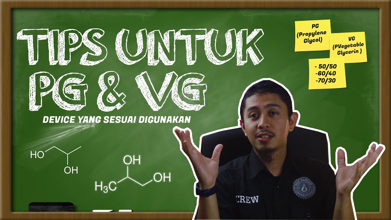 TIPS UNTUK PG DAN VG - THEVAPE69