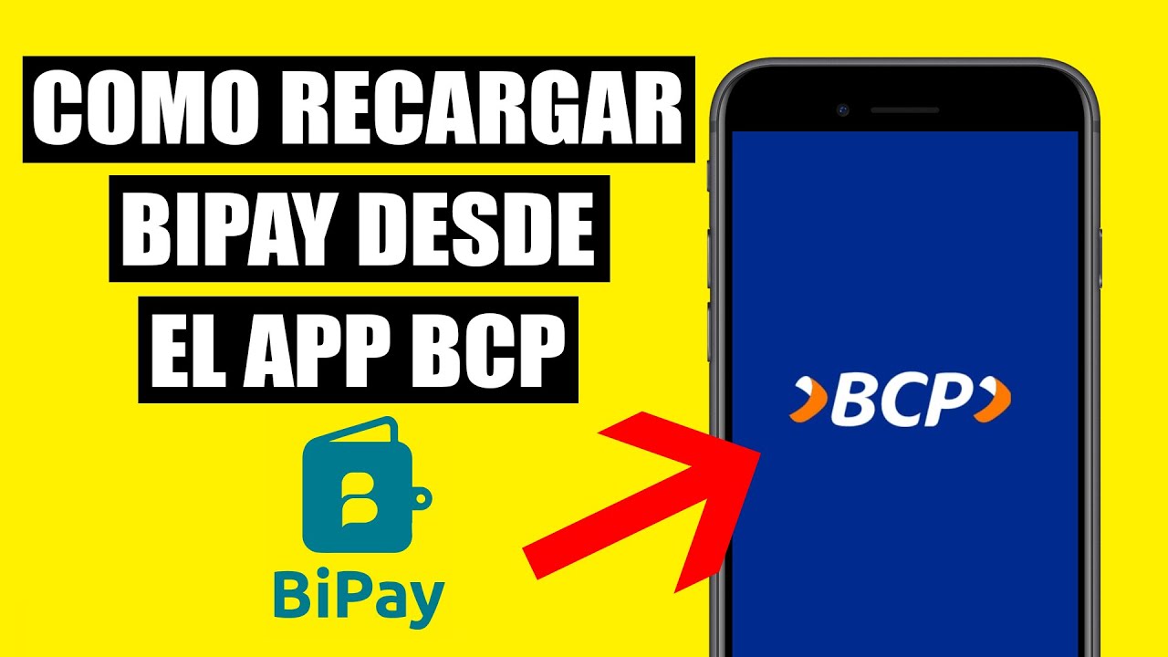 C&oacute;mo Recargar BiPay Desde el App BCP | Paso a Paso F&aacute;cil y R&aacute;pido