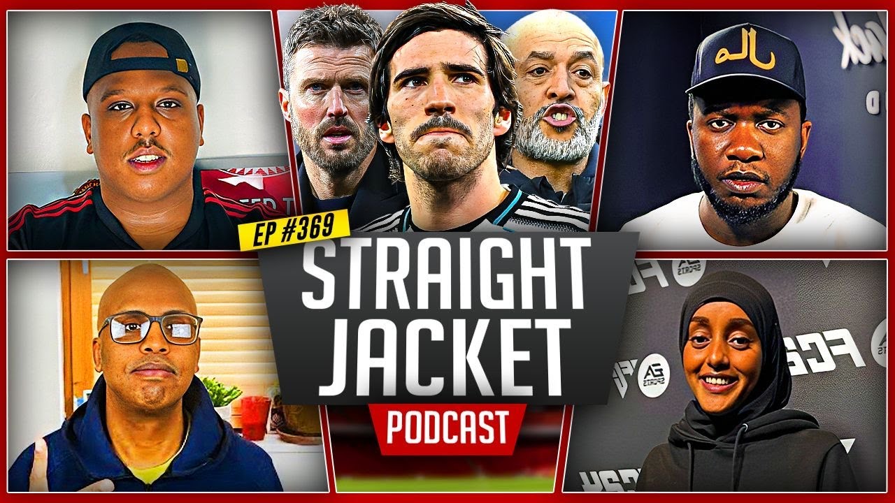 Can Man Utd Make It 5 Wins In A Row? | Tonali Is An Active Target! | Straightjacket Podcast #369