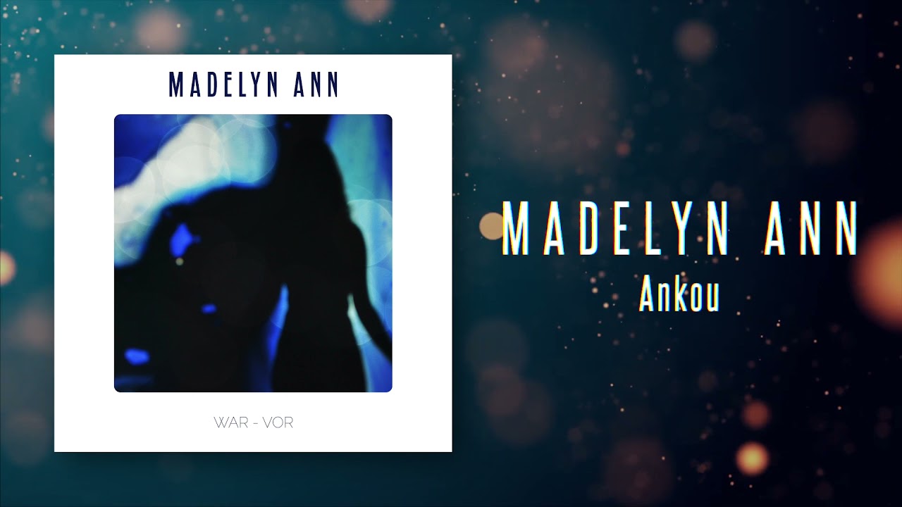 MADELYN ANN - Ankou (Visualiser)