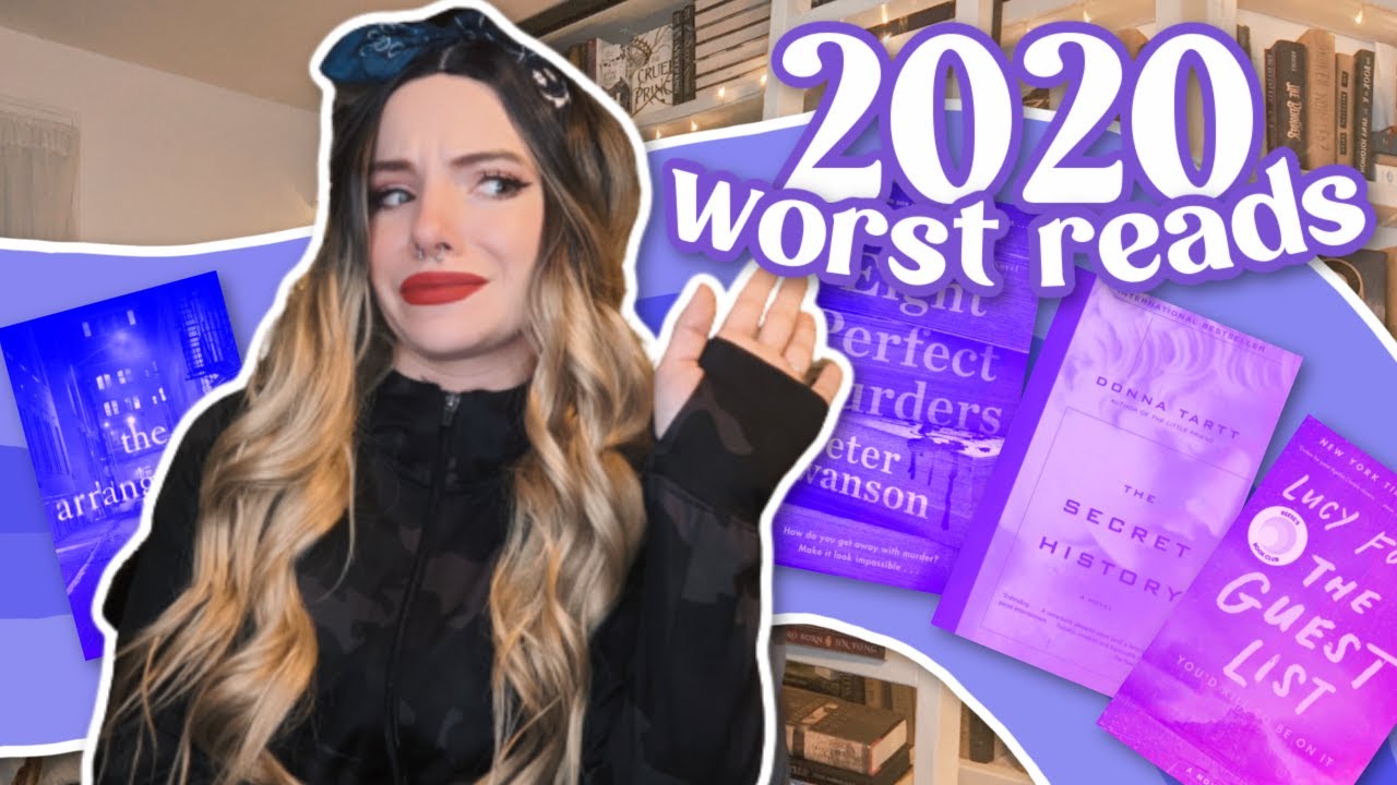 my most disappointing and worst reads of 2020