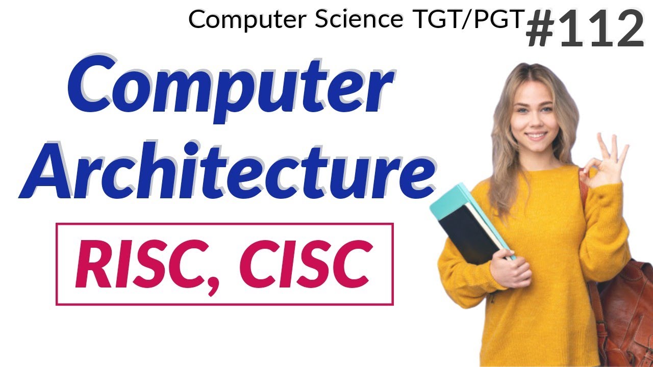 RISC and CISC in Computer architecture in Hindi |  | Computer Science Teacher DSSSB/HSSC