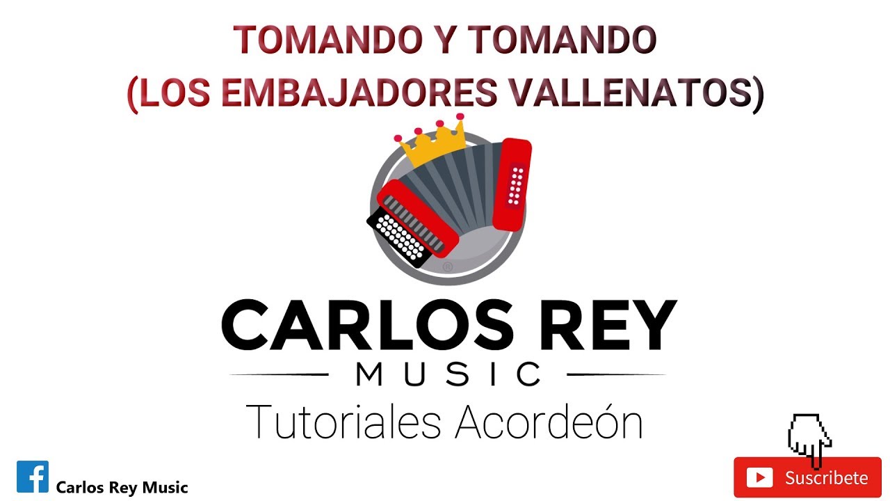 Tomando y Tomando (Los Embajadores Vallenatos) | Tutorial Acordeón | Carlos Rey