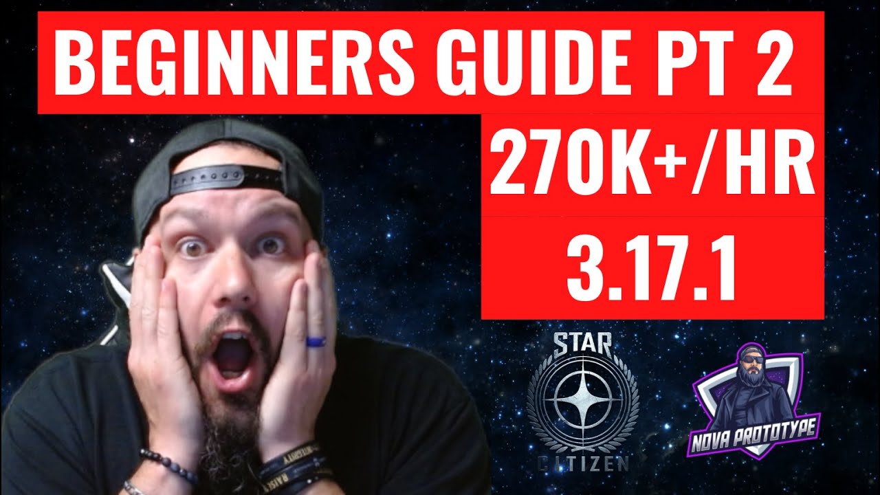 STAR CITIZEN BEGINNERS GUIDE TO MAKING EASY MONEY IN 3.17.1 PT 2!