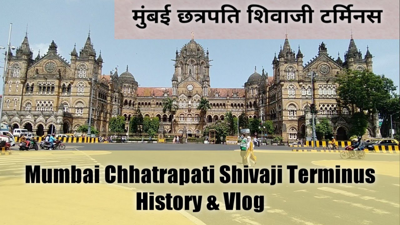 Mumbai Chhatrapati Shivaji Terminus- history |Mumbai CSTM | VT station