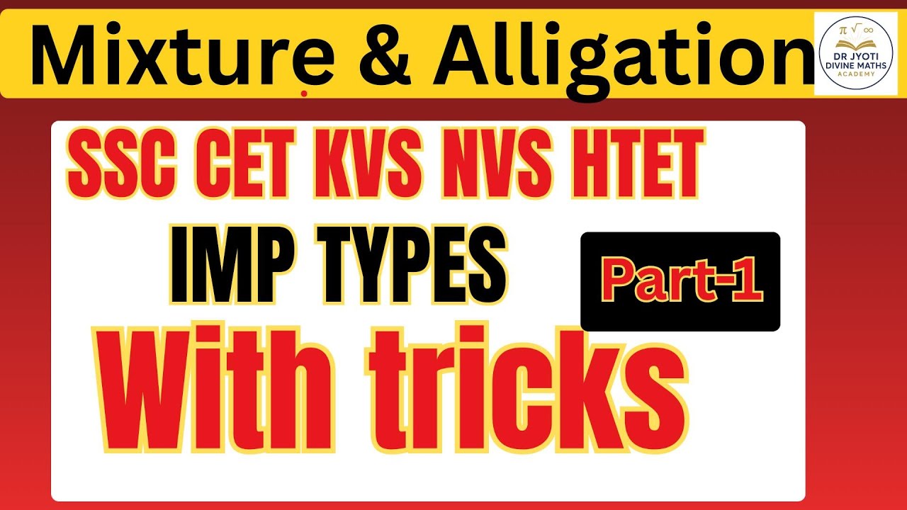 Mixture and Allegation Short Tricks,  Solve Any Questions in Seconds