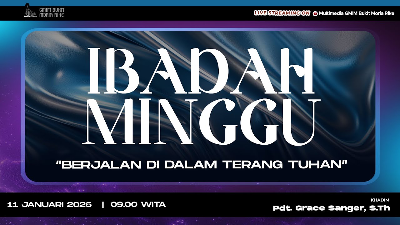 [LIVE] Ibadah Minggu Pagi - 11 Januari 2026