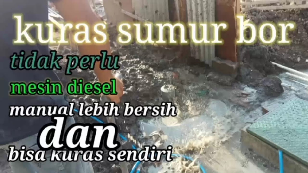 cara kuras sumur bor