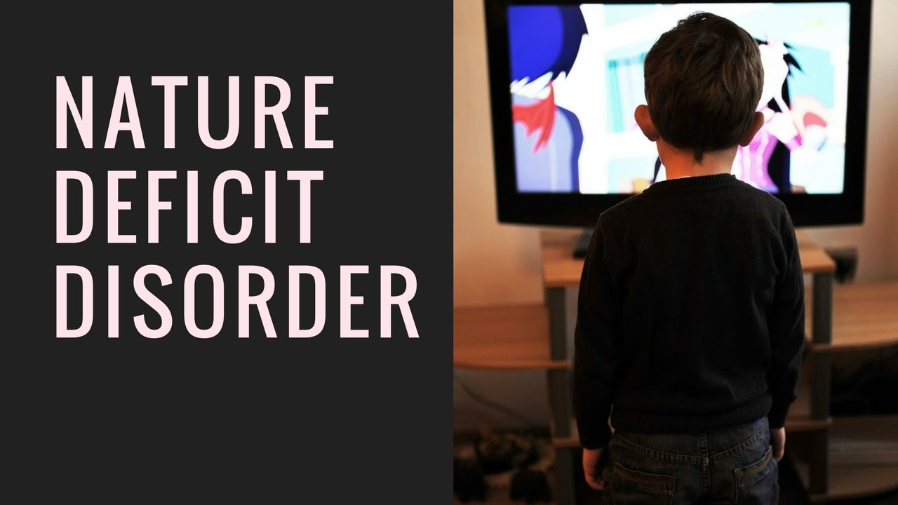 Nature Deficit Disorder